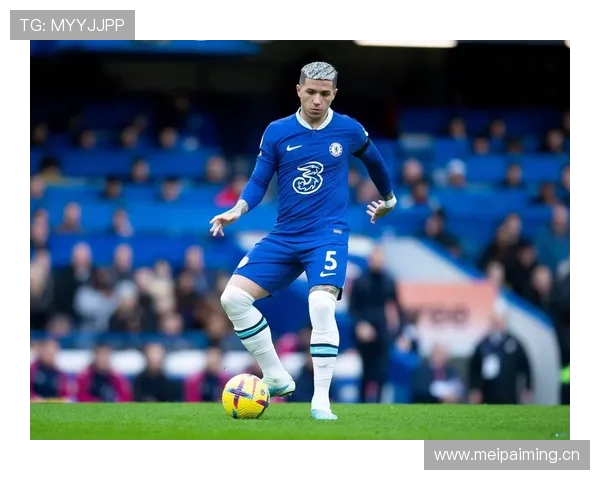 恩佐费尔南德斯上限在哪：数据、战术与比赛角色的具体体现